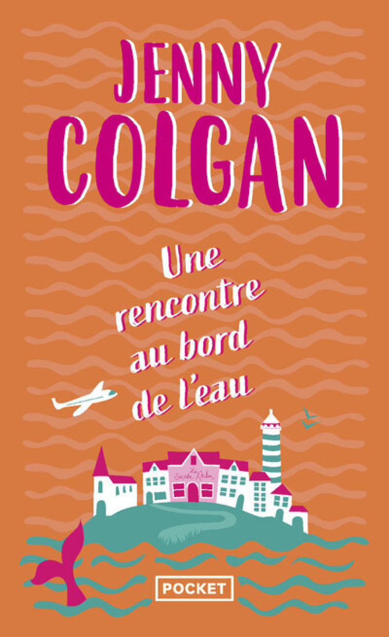 Une rencontre au bord de l'eau - tome 2 - Jenny Colgan, Laure Motet - POCKET