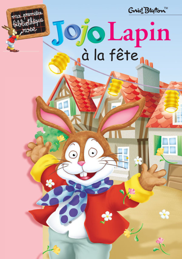 Jojo Lapin à la fête - Enid Blyton - HACHETTE JEUN.