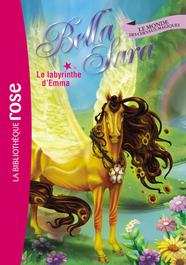 Bella Sara 13 - Le labyrinthe d'Emma - Natacha Godeau,   - HACHETTE JEUN.