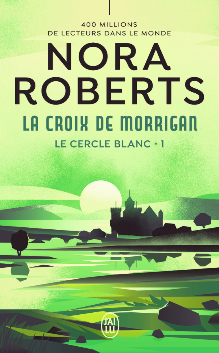 La croix de Morrigan - Nora Roberts, Lionel Évrard - J'AI LU