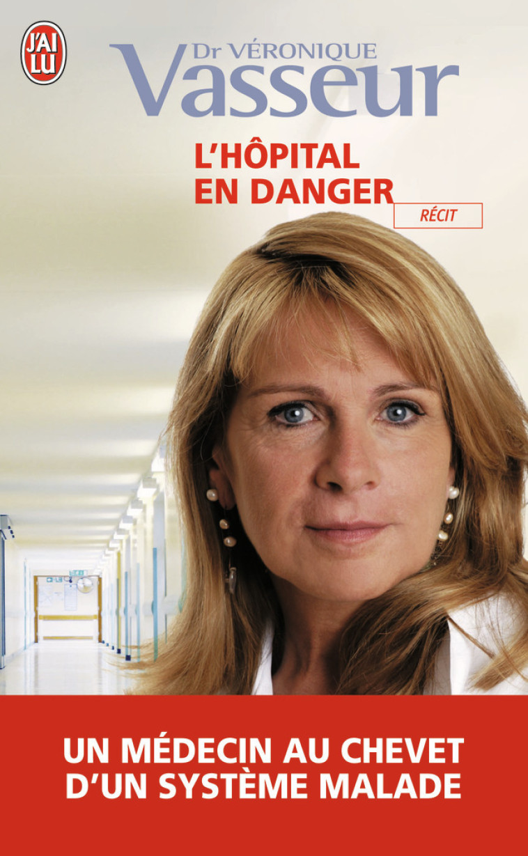 L'hôpital en danger - Véronique Vasseur, Emmanuel Hirsch - J'AI LU