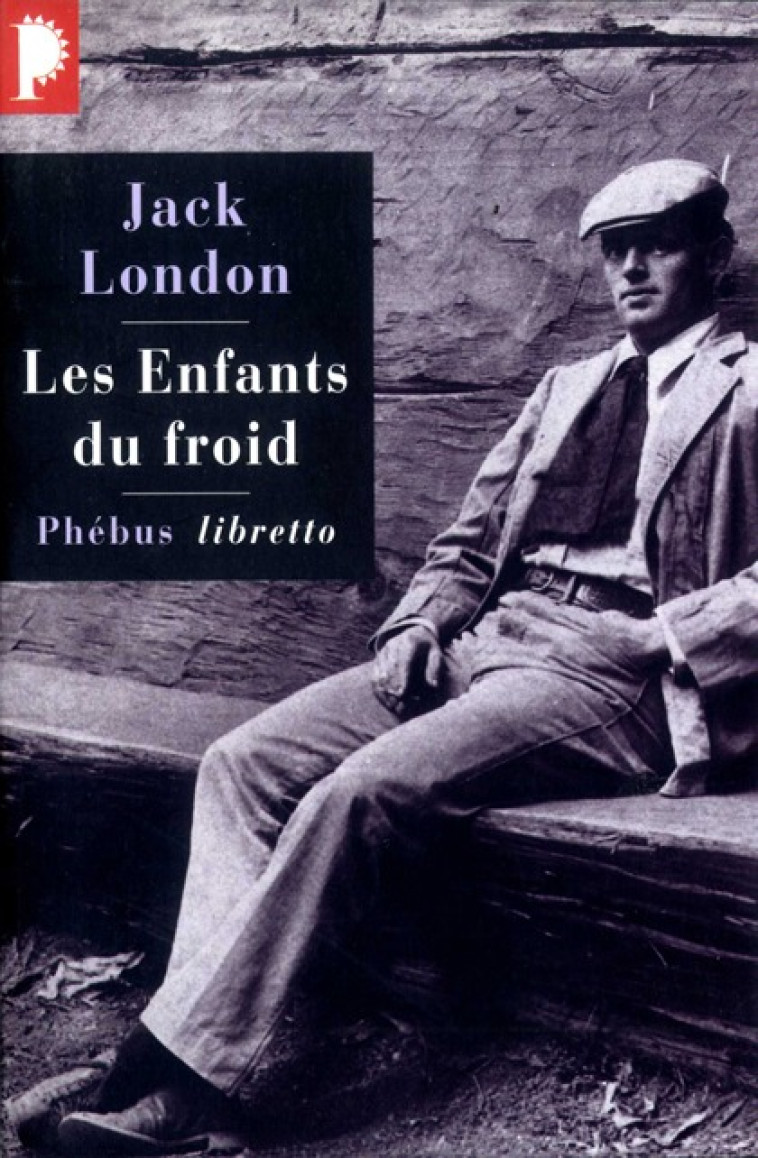 Les enfants du froid - Jack London - LIBRETTO