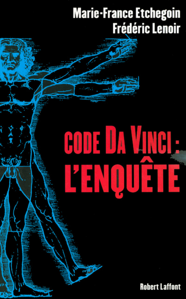 Code Da Vinci l'Enquête - Marie-France Etchegoin, Frédéric Lenoir - ROBERT LAFFONT