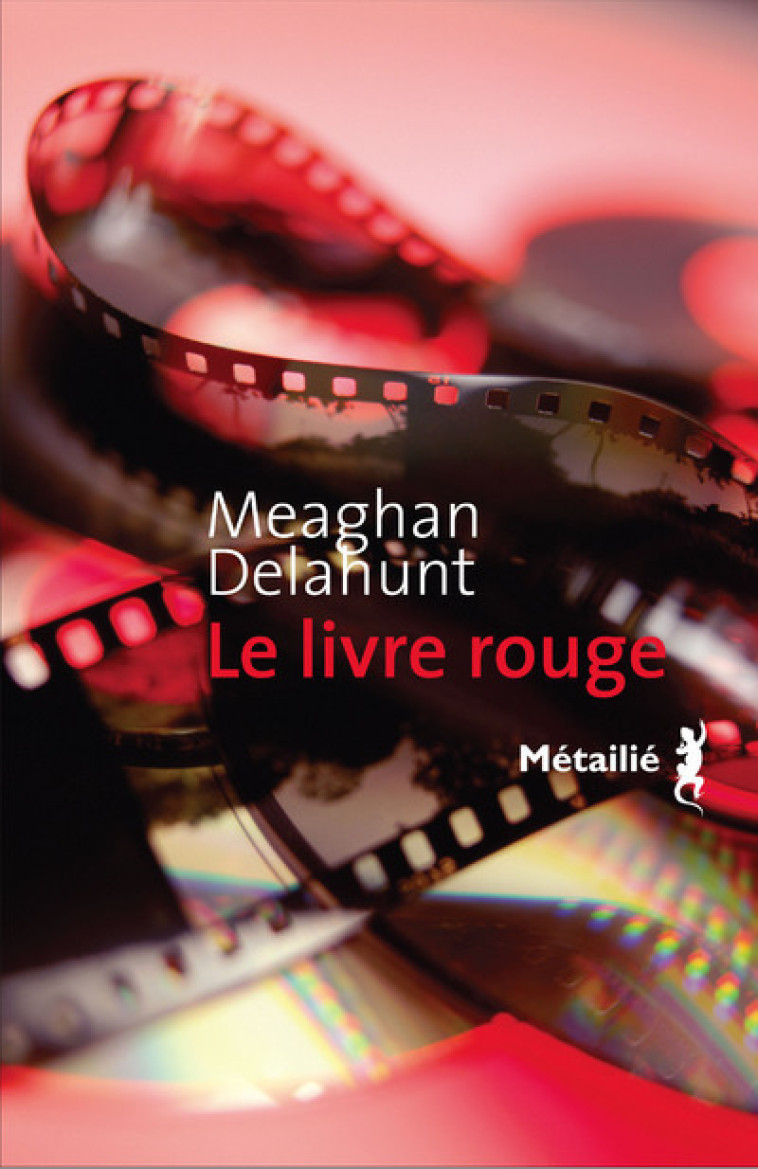 Le Livre rouge - Meaghan Delahunt - METAILIE