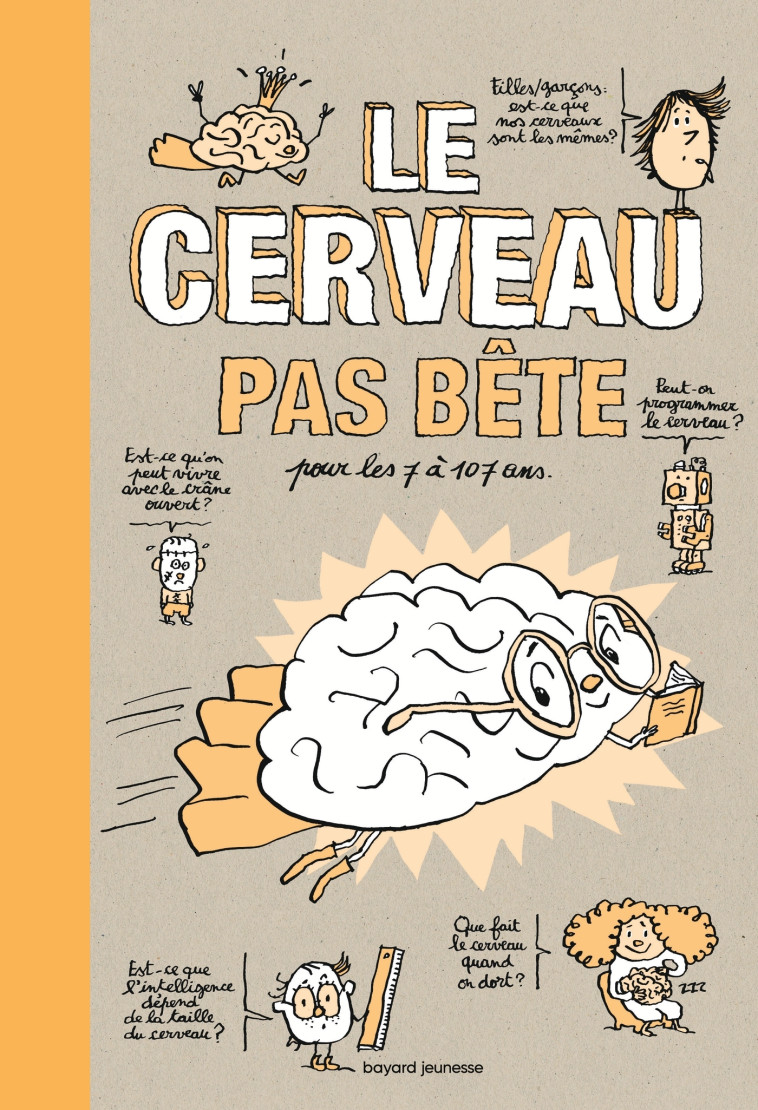 Le cerveau pas bête - Albert Moukheiber, Raphaël Martin, Pascal Lemaître - BAYARD JEUNESSE