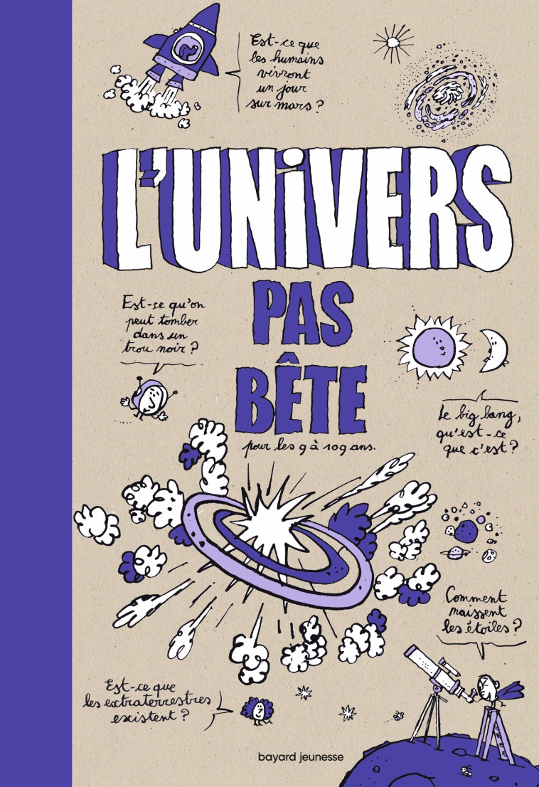 L'univers pas bête - Bertrand Fichou, Pascal Lemaître - BAYARD JEUNESSE