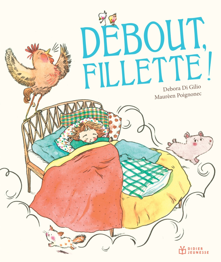 Debout Fillette ! - Debora Di Gilio, Maurèen Poignonec - DIDIER JEUNESSE