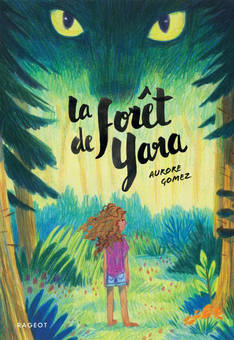 La forêt de Yara - Aurore Gomez - RAGEOT