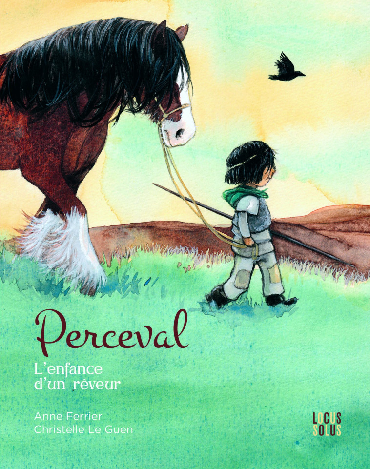 Perceval, l enfance d'un rêveur - Anne Ferrier, Christelle Le Guen - LOCUS SOLUS