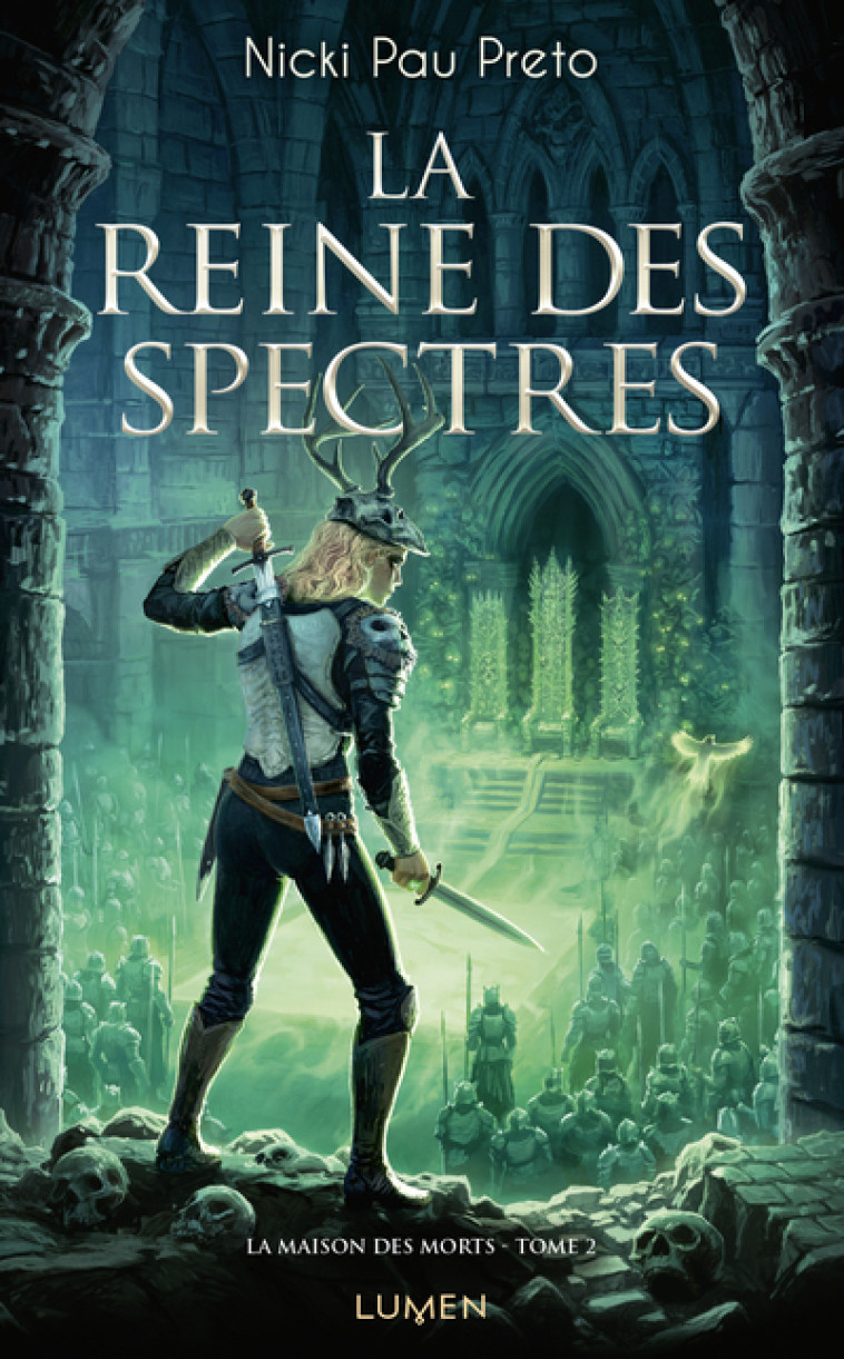 La Maison des Morts - Tome 2 La reine des spectres - Nicki Pau Preto, Camille Cosson, Jonathan Oriol - LUMEN