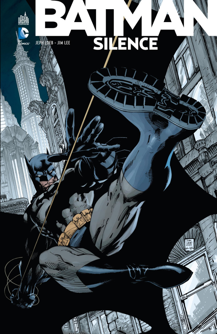 BATMAN SILENCE - Tome 0 - Lee Jim Lee Jim, Loeb Jeph Loeb Jeph,  Lee Jim,  Loeb Jeph - URBAN COMICS