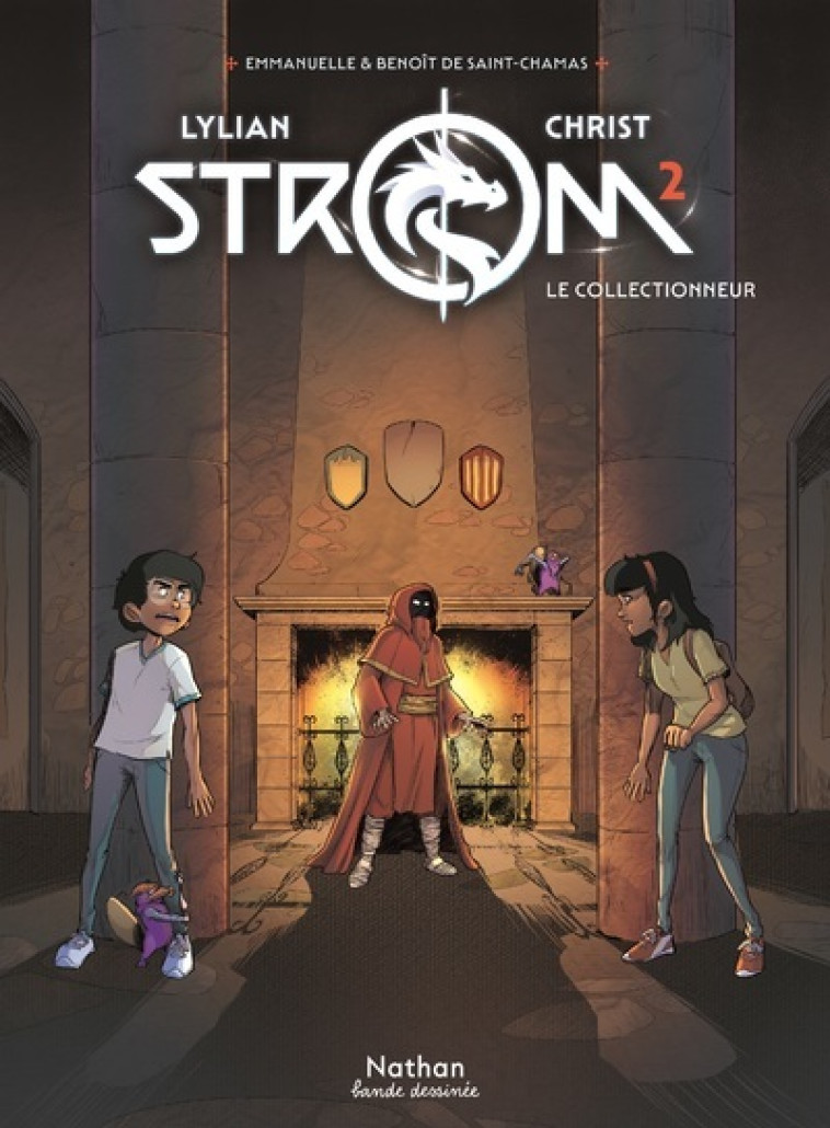 Strom T2 - Le collectionneur - Lylian Lylian, James Christ, Emmanuelle de Saint Chamas, Benoît de Saint Chamas, Cyril Vincent,  LYLIAN - NATHAN