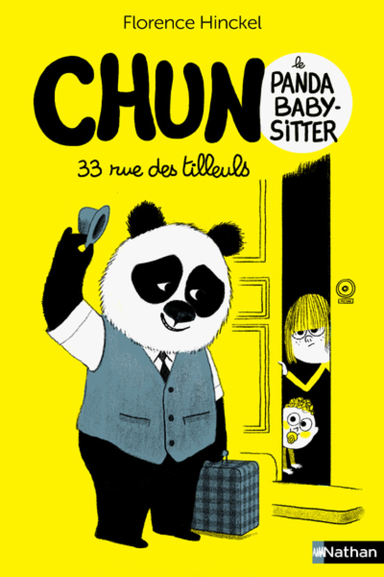 Chun le panda baby-sitter - 33 rue des Tilleuls - Tome 1 - Florence Hinckel, Marc Boutavant - NATHAN