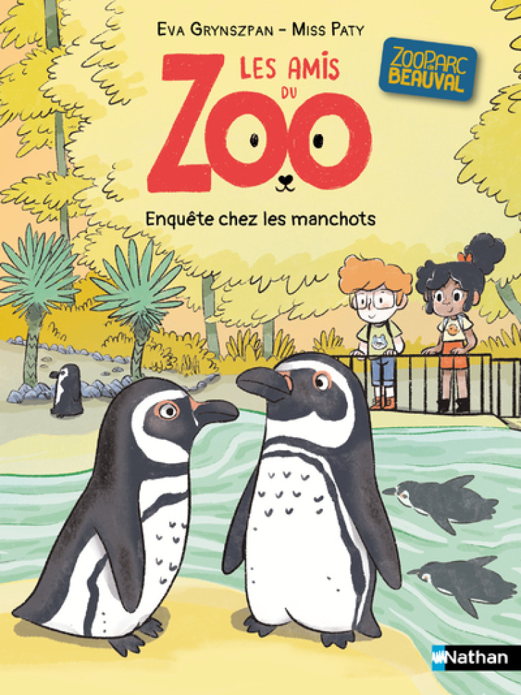 Les amis du zoo Beauval - Enquête chez les manchots - Eva Grynszpan, Miss Paty Miss Paty - NATHAN