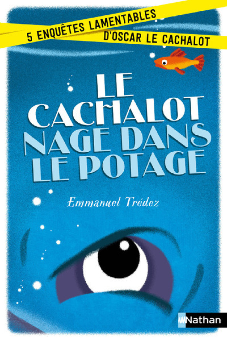 Le Cachalot nage dans le potage - Emmanuel Trédez, Jess Pauwels - NATHAN