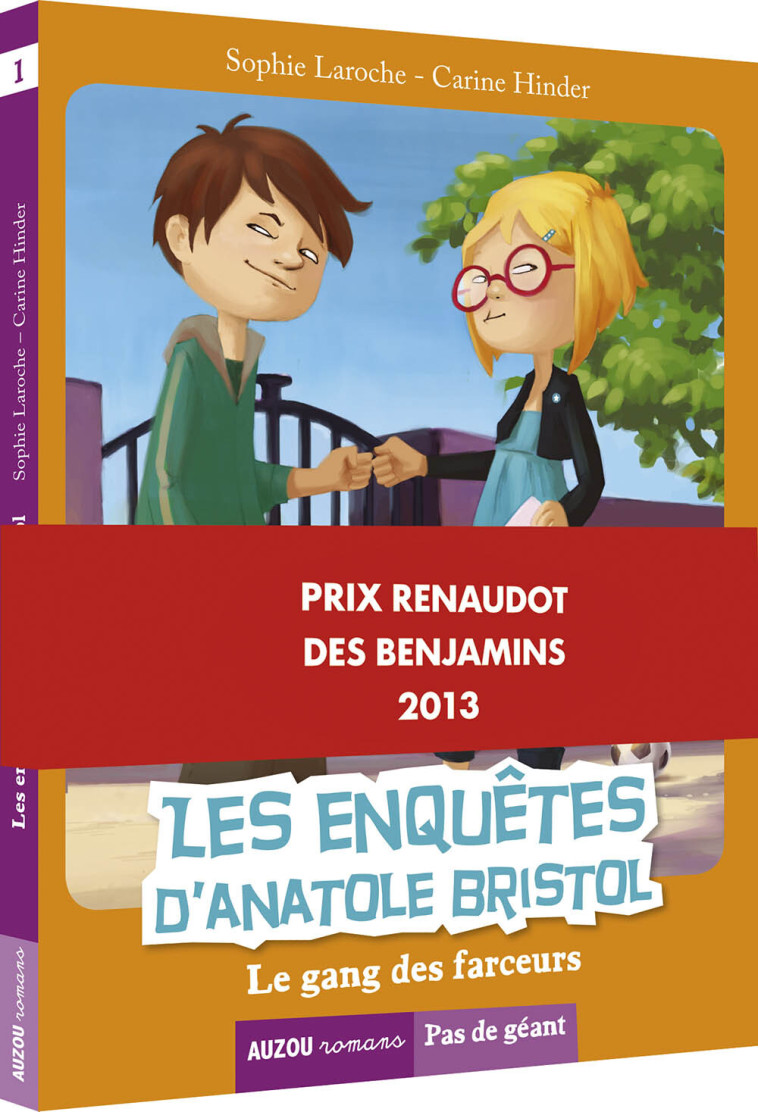 LES ENQUÊTES D'ANATOLE BRISTOL - LE GANG DES FARCEURS - Carine Hinder Carine Hinder, Sophie Laroche Sophie Laroche - AUZOU