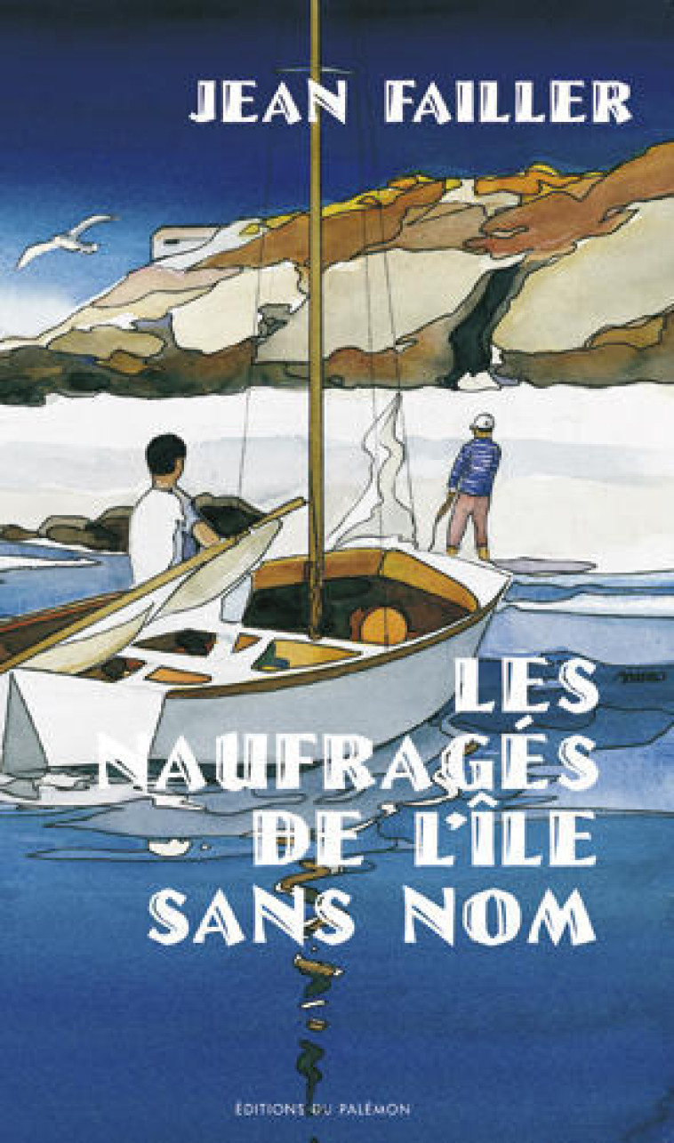 Les naufragés de l'ile sans nom - jean failler - PALEMON