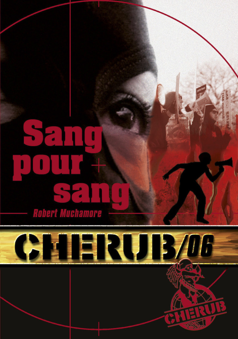 Cherub Mission 6: Sang pour sang - Robert Muchamore, Antoine Pinchot - CASTERMAN