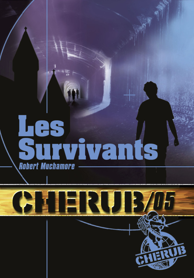 Cherub Mission 5: Les Survivants - Robert Muchamore, Antoine Pinchot - CASTERMAN