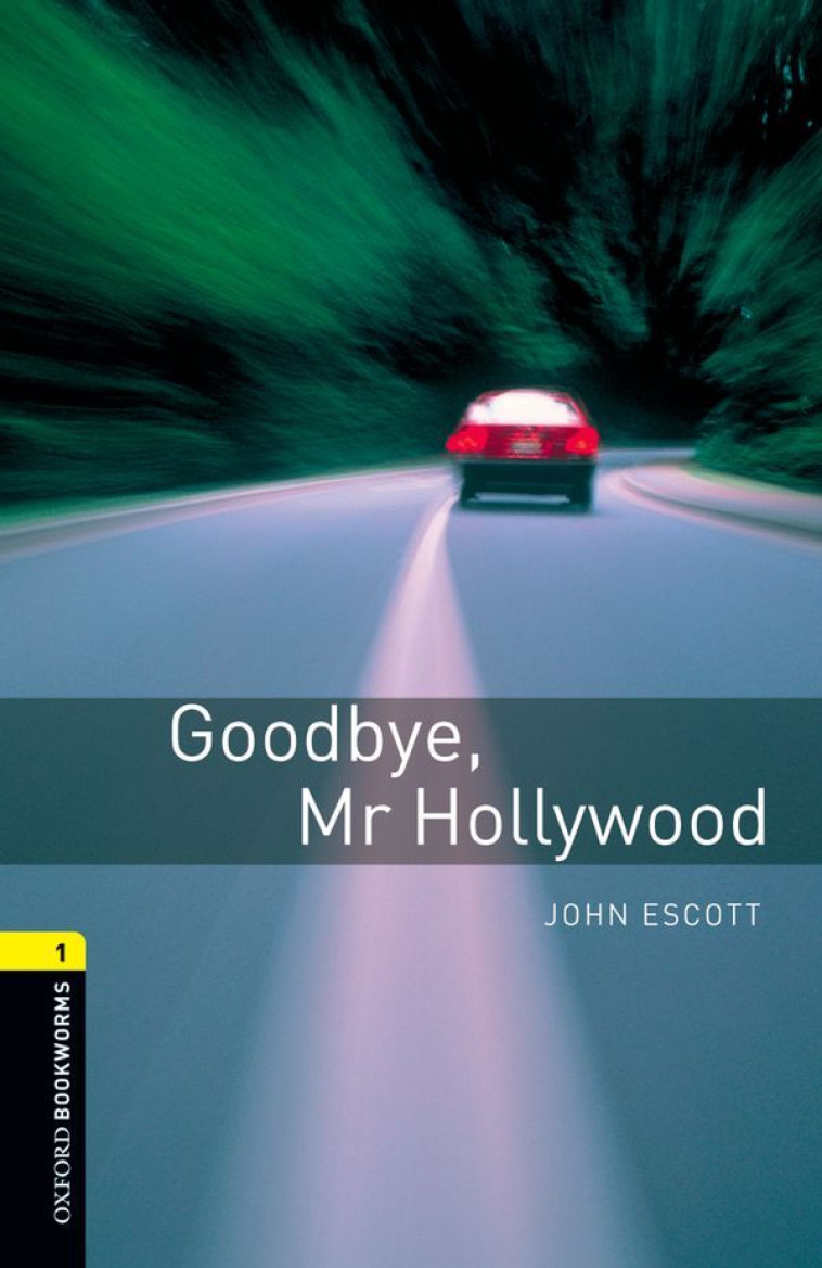 OBWL 3E Level 1: Goodbye Mr Hollywood -  - OXFORD