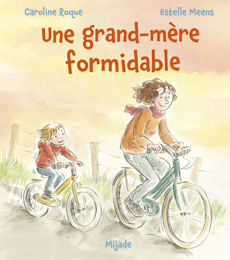 Grand-mère formidable (Une) - ESTELLE MEENS - MIJADE