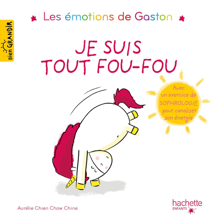 Gaston - Je suis tout fou-fou - Aurélie Chien Chow Chine - HACHETTE ENFANT