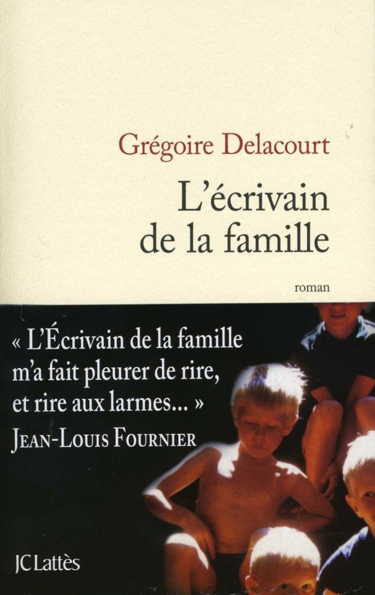 L'écrivain de la famille - Grégoire Delacourt - LATTES