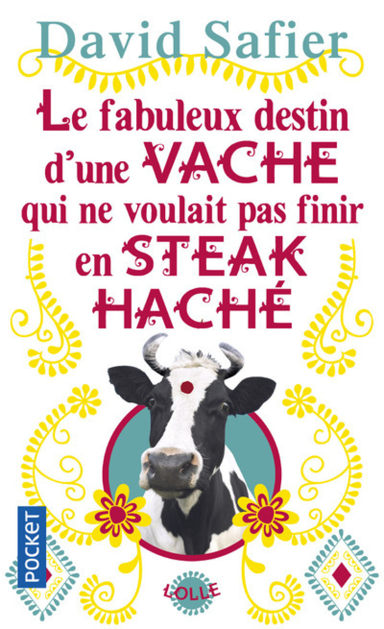 Le fabuleux destin d'une vache qui ne voulait pas finir en steack haché - David Safier, Catherine Barret - POCKET