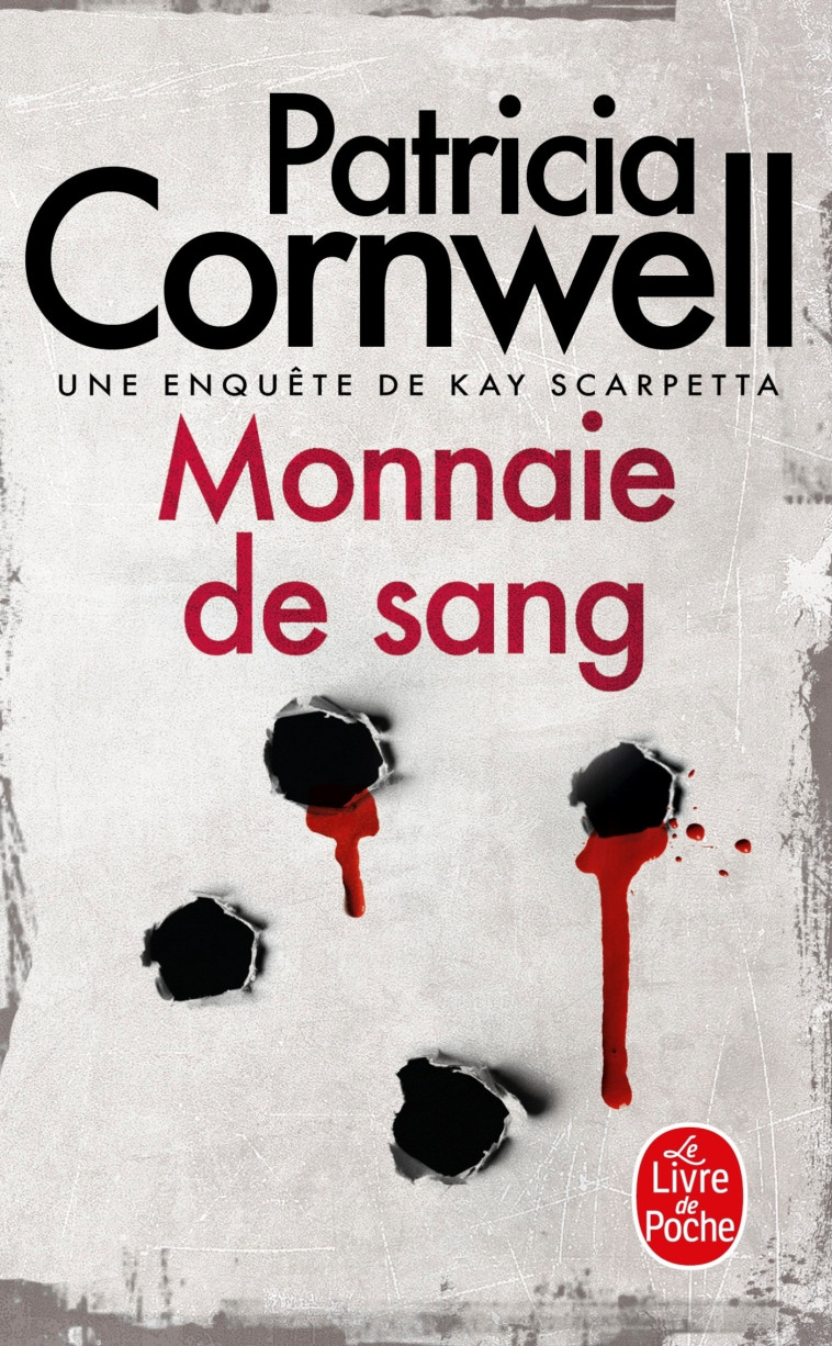 Monnaie de sang - Patricia Cornwell - LGF