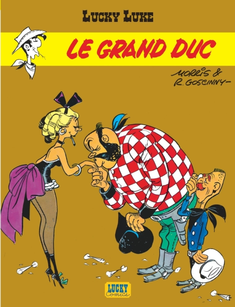 Lucky Luke - Tome 9 - Le Grand Duc - Goscinny Goscinny, MORRIS MORRIS,  GOSCINNY,  MORRIS - LUCKY