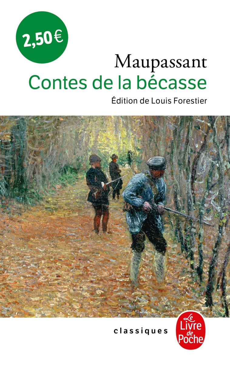 Contes de la Bécasse - Guy Maupassant - LGF