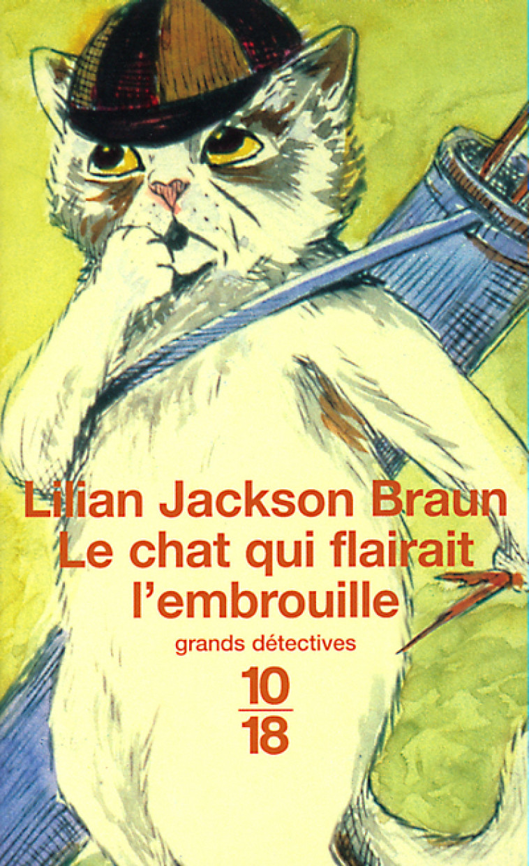 Le chat qui flairait l'embrouille - Lilian Jackson Braun, Marie-Louise Navarro - 10 X 18