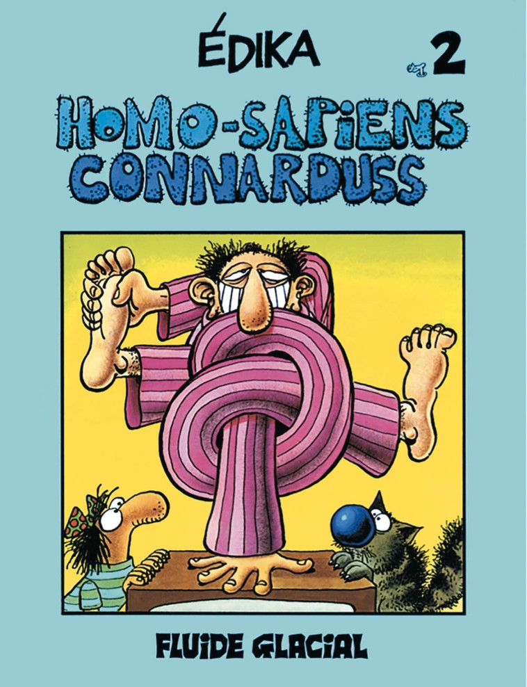 Édika - Tome 02 - Homo-Sapiens Connarduss - Édouard Karali - FLUIDE GLACIAL