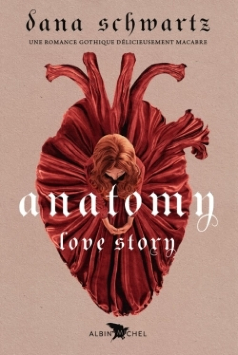 Anatomy : Love story (Français) - Dana Schwartz, Julie Lopez - ALBIN MICHEL