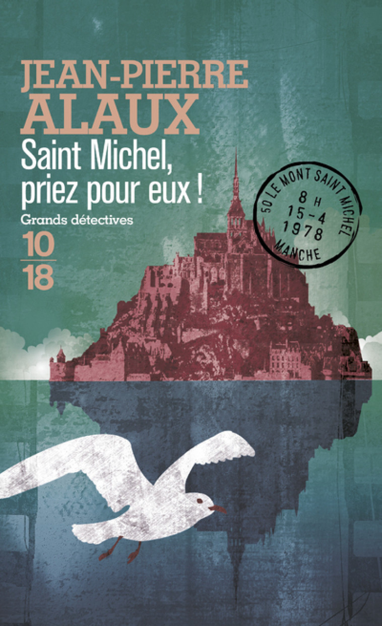 Saint Michel, priez pour eux ! - JEAN-PIERRE ALAUX - 10 X 18