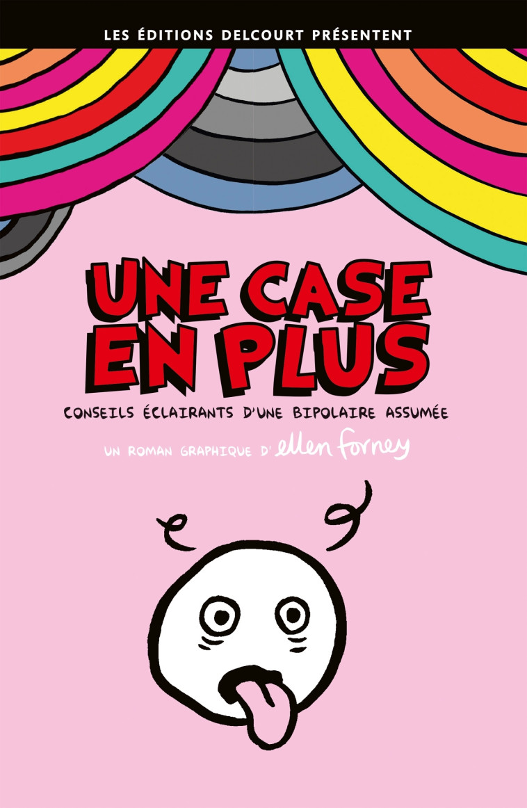 Une case en plus - Ellen Forney - DELCOURT