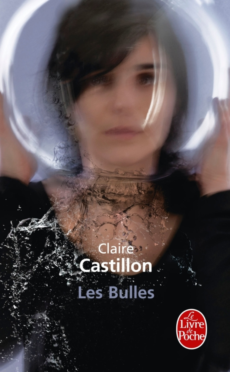 Les Bulles - Claire Castillon - LGF