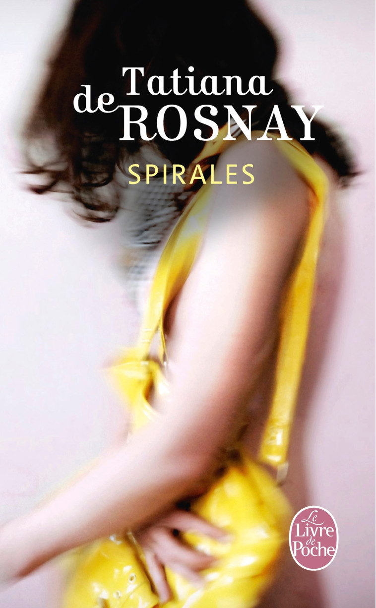 Spirales - Tatiana Rosnay, Tatiana de Rosnay - LGF