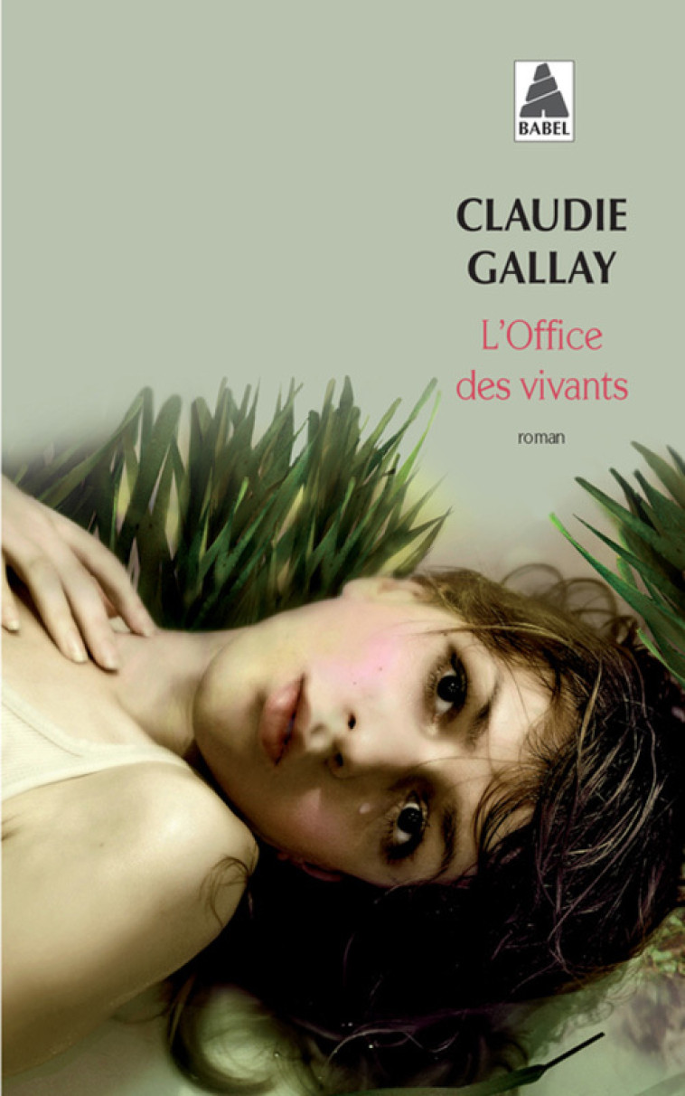 L'Office des vivants - Claudie Gallay - ACTES SUD