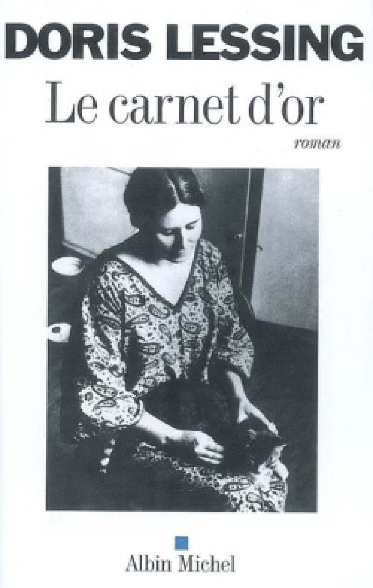 Le Carnet d'or - Doris Lessing, Marianne Véron - ALBIN MICHEL