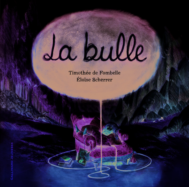 La bulle - Timothée de Fombelle, Éloïse Scherrer - GALLIMARD JEUNE