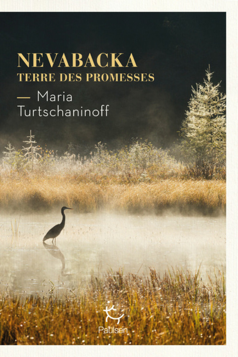 Nevabacka - Terre des promesses - Maria Turtschaninoff, Marina Heide, Johanna Kuningas - PAULSEN