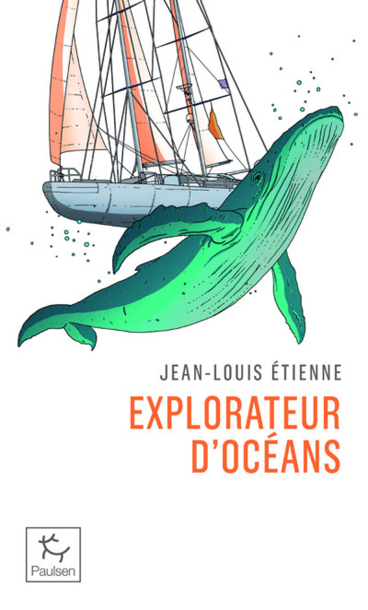 Explorateur d'océans - Jean-Louis Étienne, Jean-Louis Étienne - PAULSEN