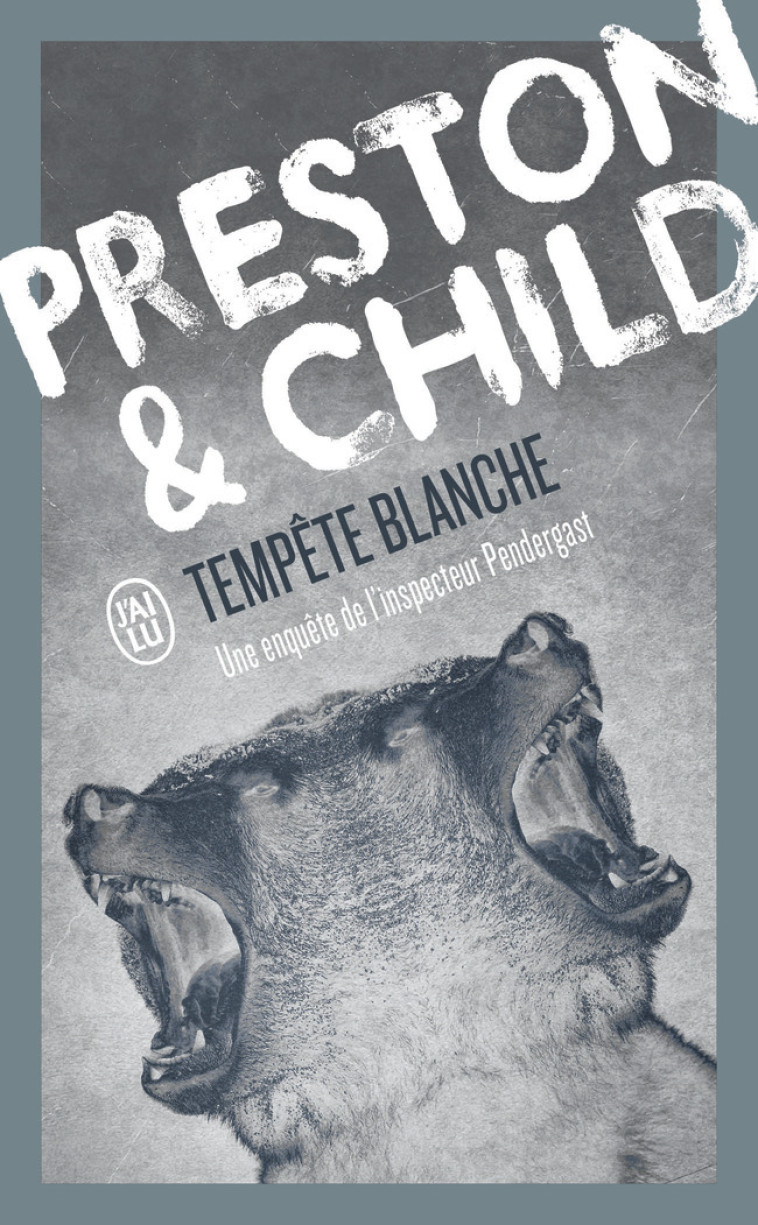 Tempête blanche - Lincoln Child, Douglas Preston, Sébastian Danchin - J'AI LU