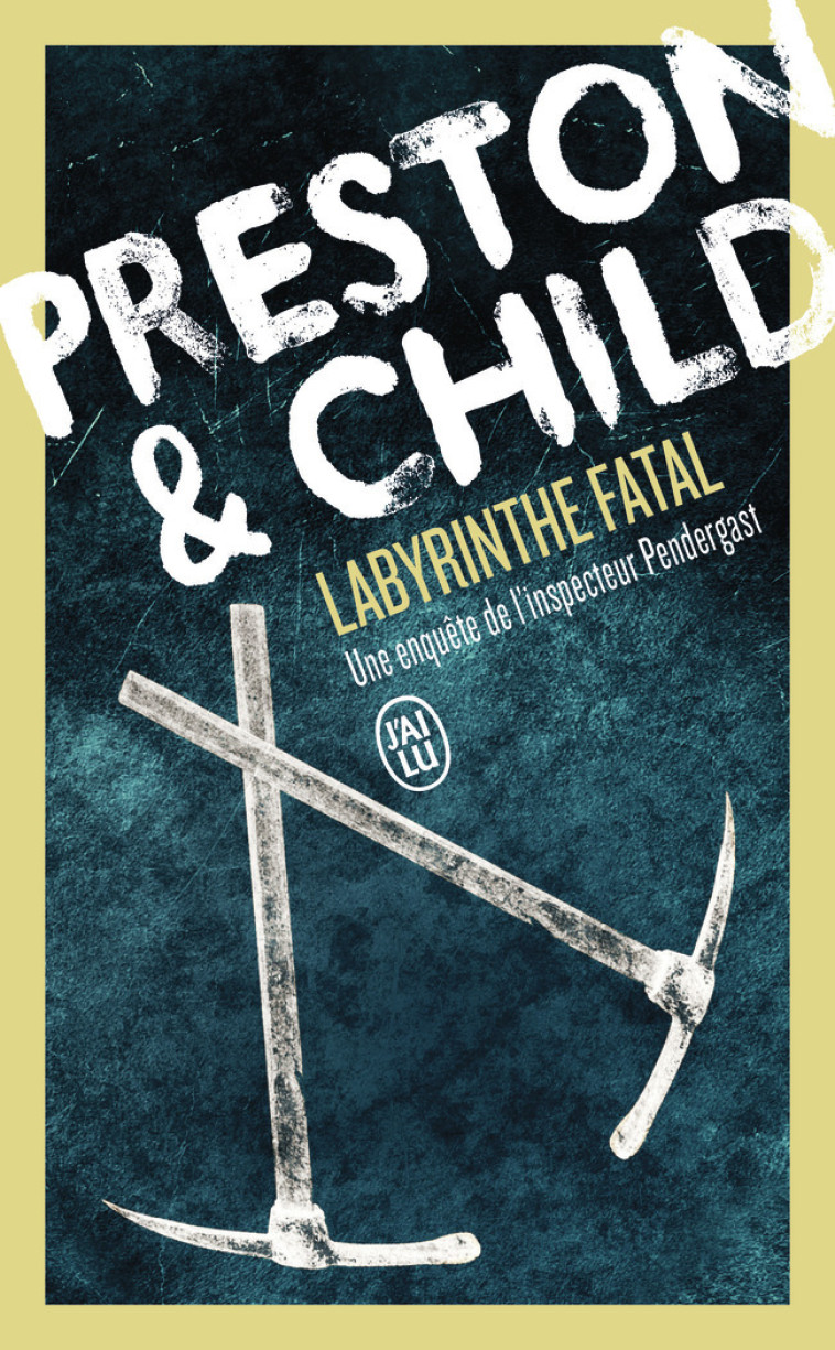 Labyrinthe fatal - Douglas Preston, Lincoln Child - J'AI LU