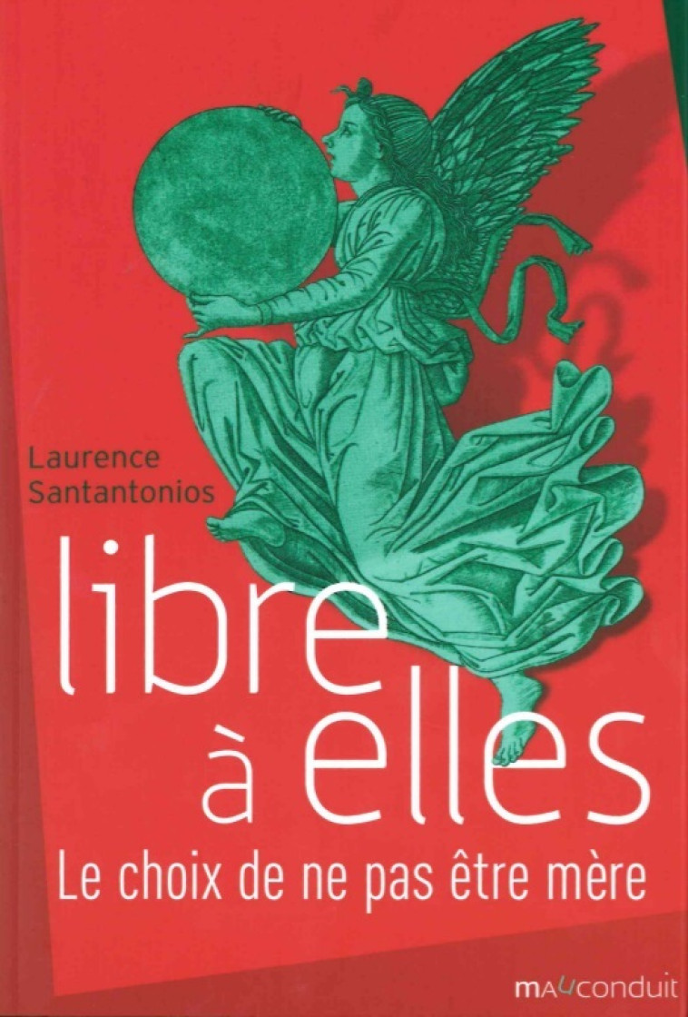 Libre à elles - Laurence Santantonios - MAUCONDUIT