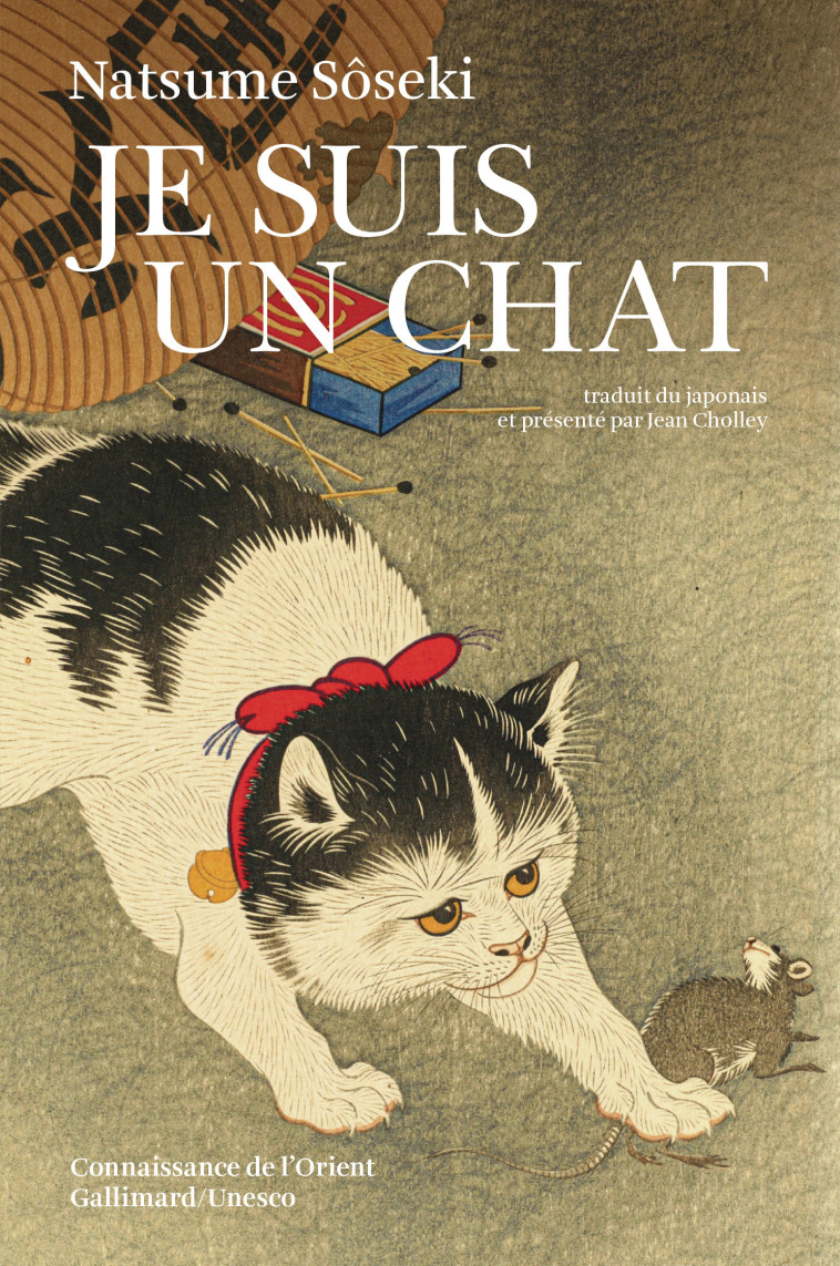 Je suis un chat -  Natsume Sôseki, Jean Cholley - GALLIMARD