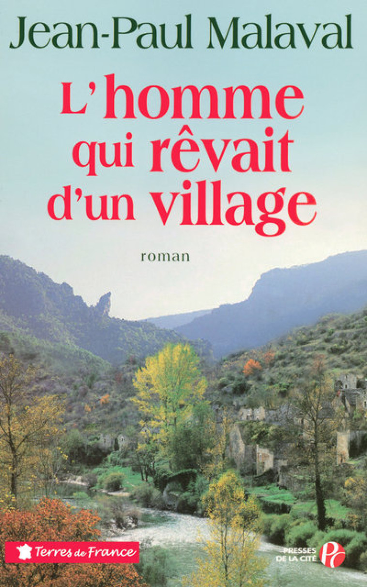 L'homme qui rêvait d'un village - Jean-Paul Malaval - PRESSES CITE