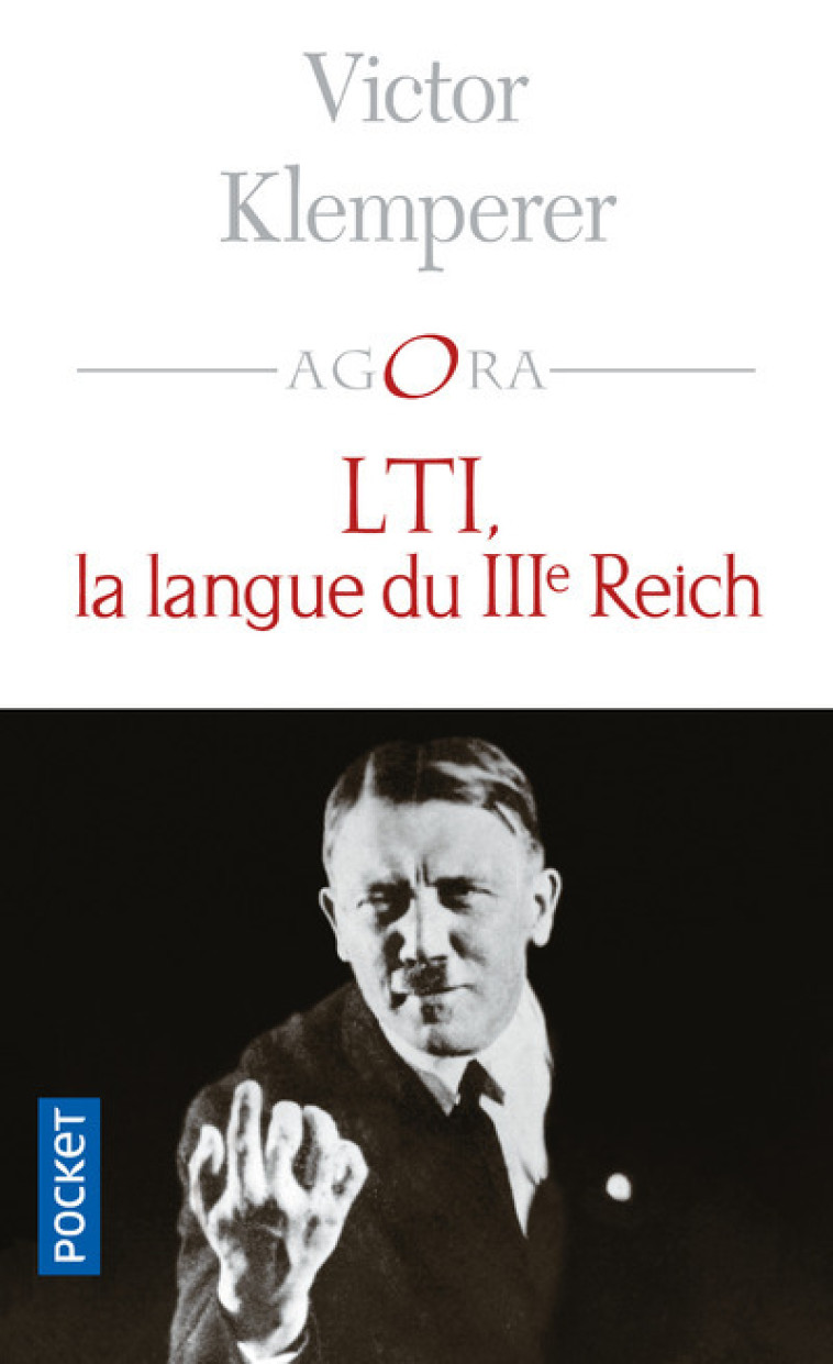 LTI, la langue du IIIème Reich - Victor Klemperer, Elisabeth Guillot - POCKET