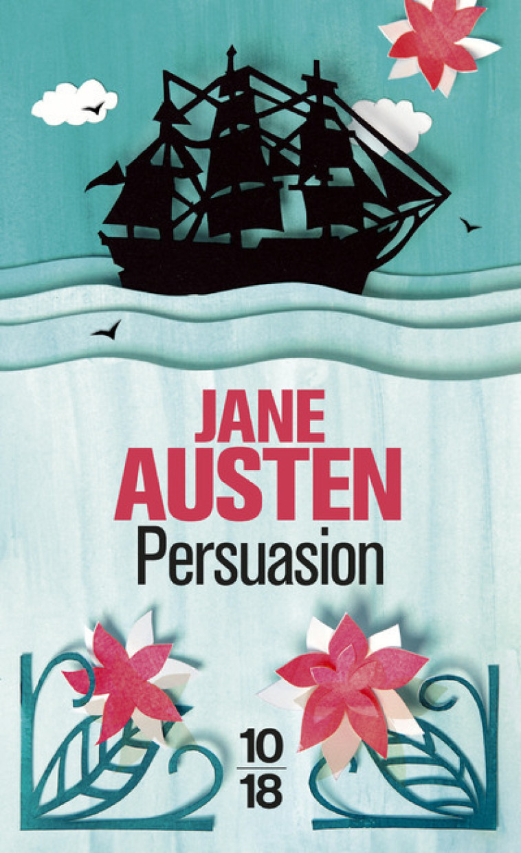 Persuasion - Jane AUSTEN, André Belamich - 10 X 18